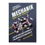 Mechanik. Kulisy padoku Formuły 1 i tajemnice rywalizacji